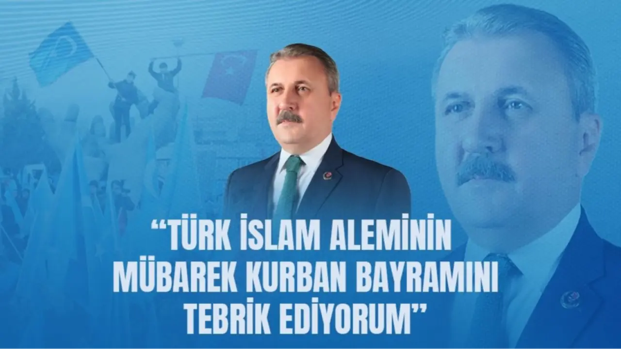 GENEL BAŞKANIMIZ SAYIN MUSTAFA DESTİCİ'NİN KURBAN BAYRAMI MESAJI